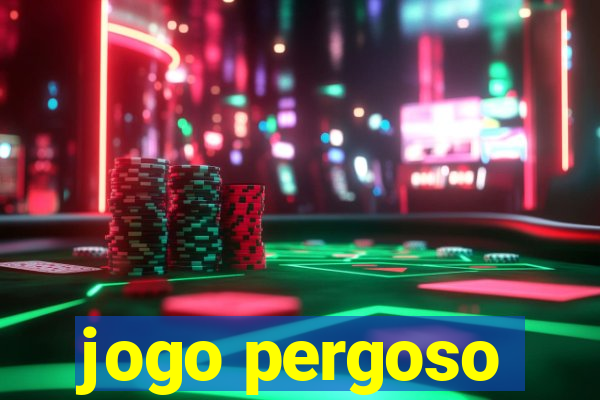 jogo pergoso