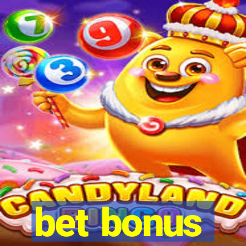 bet bonus