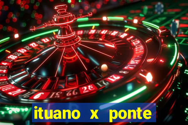 ituano x ponte preta palpite