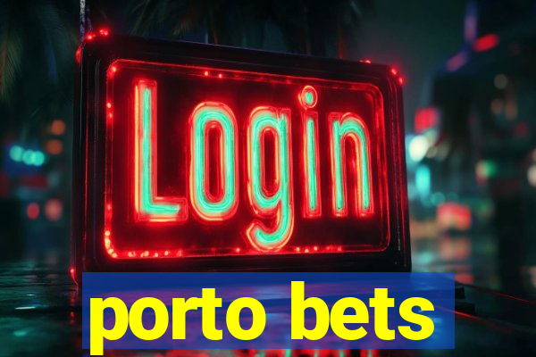 porto bets