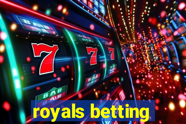 royals betting