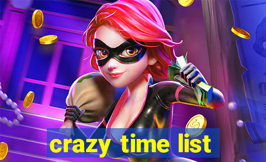 crazy time list