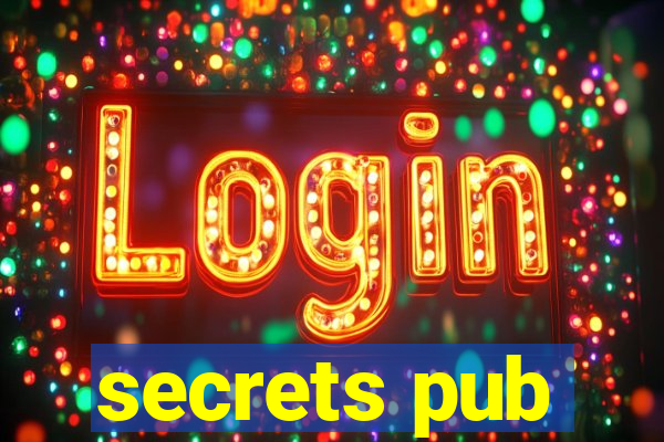 secrets pub