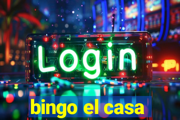 bingo el casa