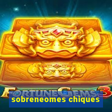 sobreneomes chiques