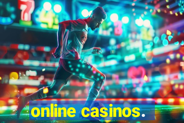 online casinos.