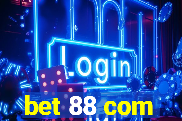 bet 88 com