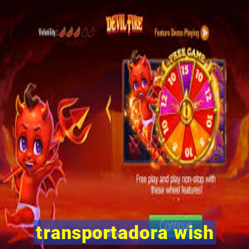 transportadora wish