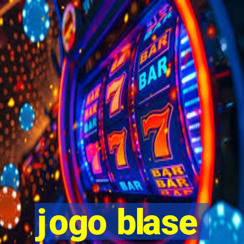 jogo blase