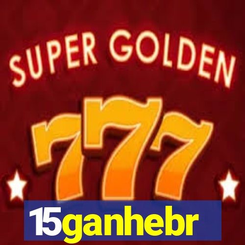 15ganhebr