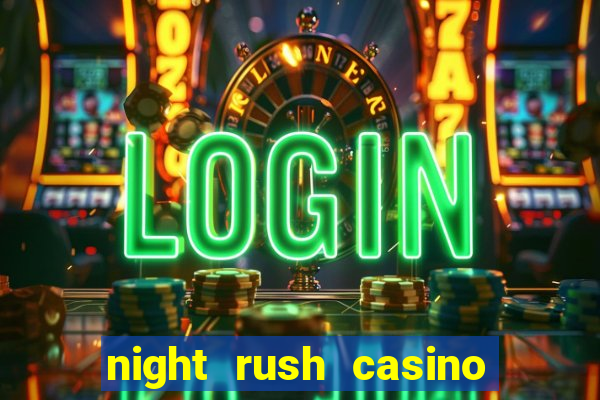 night rush casino bonus code