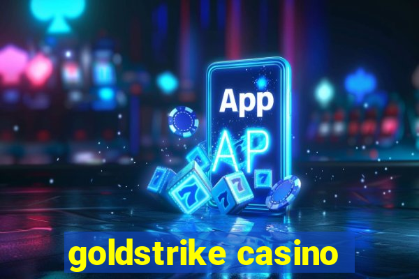 goldstrike casino