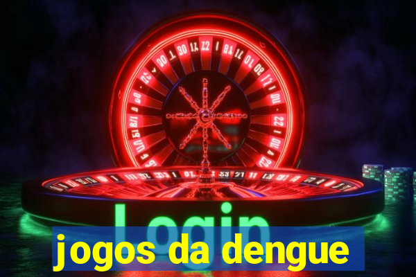 jogos da dengue