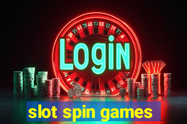 slot spin games