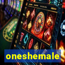 oneshemale