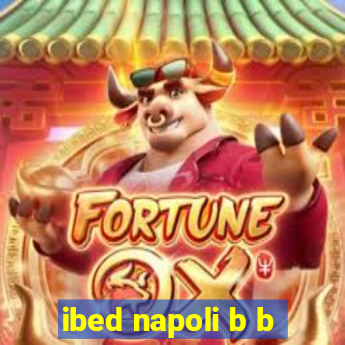 ibed napoli b b