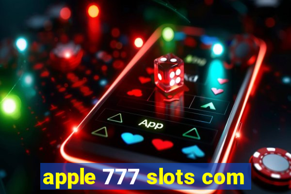 apple 777 slots com