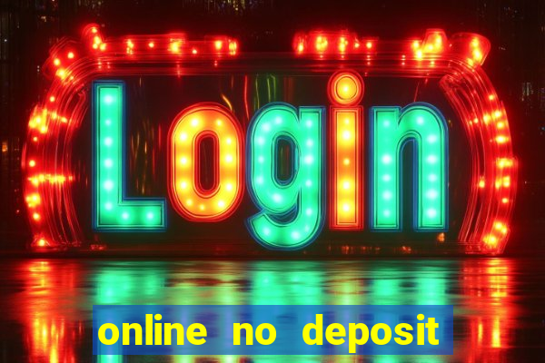 online no deposit casino bonuses