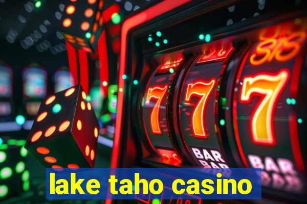 lake taho casino