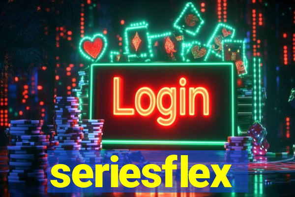 seriesflex