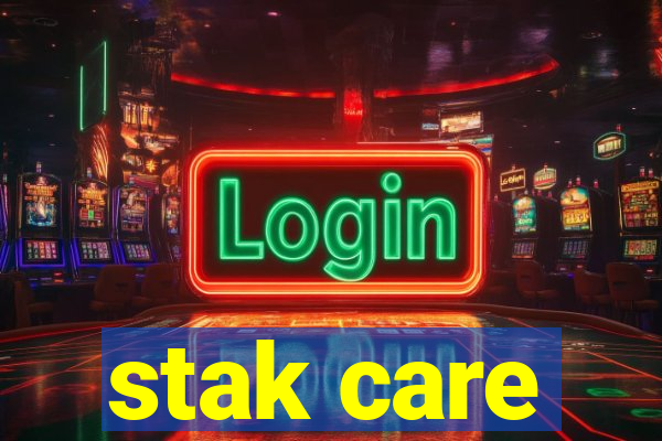 stak care