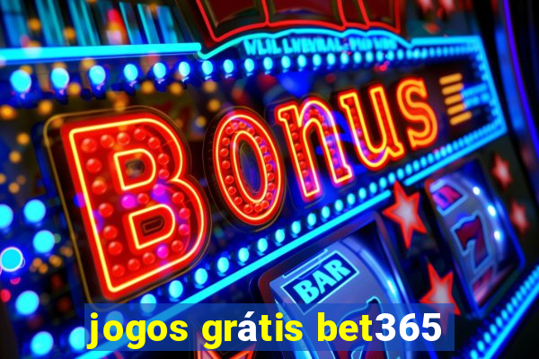 jogos grátis bet365