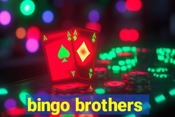 bingo brothers