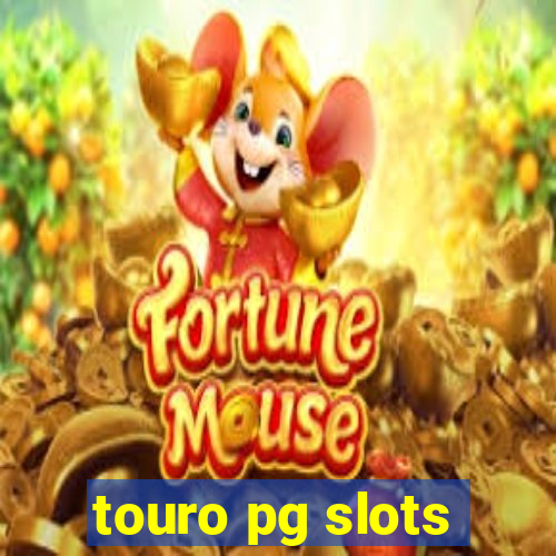 touro pg slots