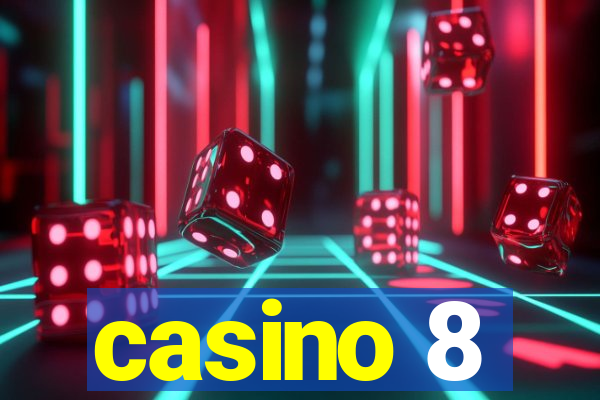 casino 8