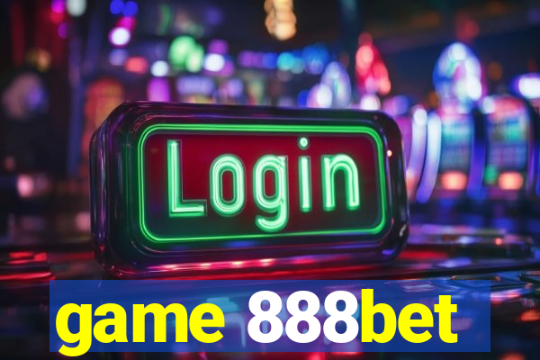 game 888bet