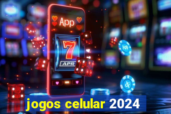 jogos celular 2024