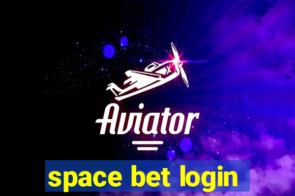 space bet login