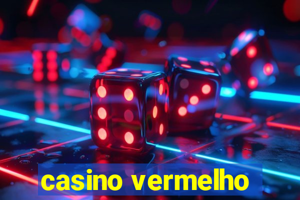 casino vermelho