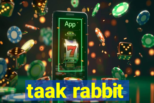 taak rabbit