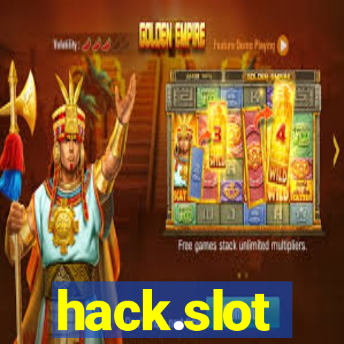 hack.slot