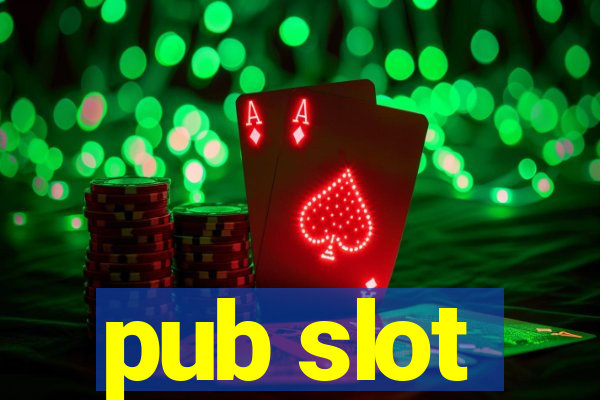 pub slot