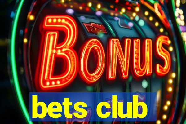 bets club