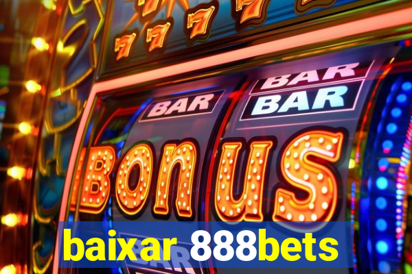 baixar 888bets