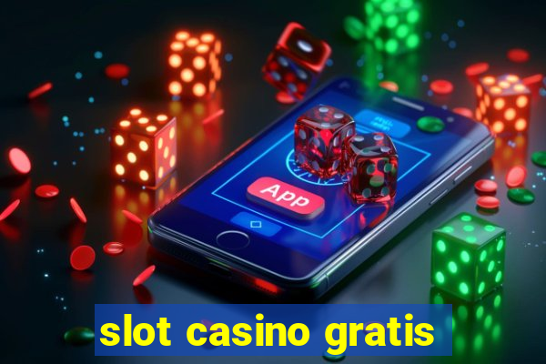 slot casino gratis