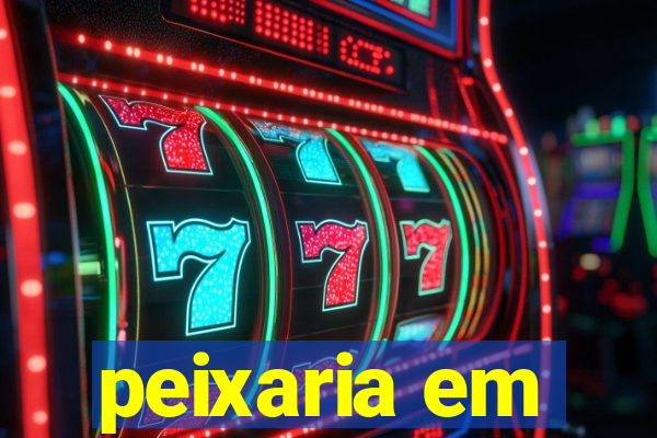 peixaria em