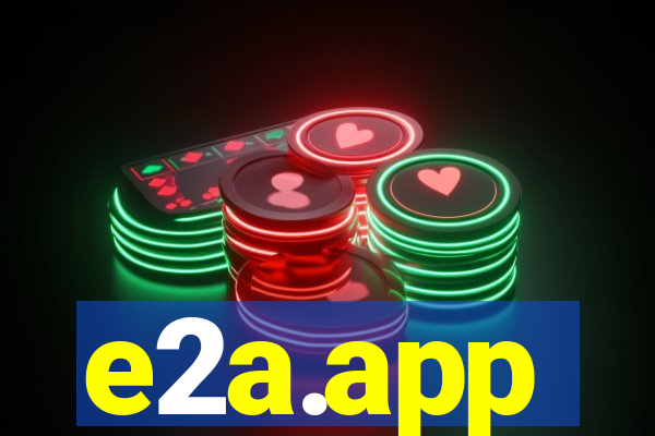 e2a.app