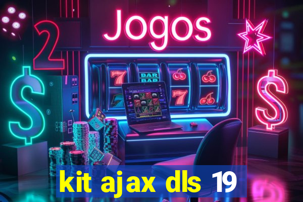 kit ajax dls 19