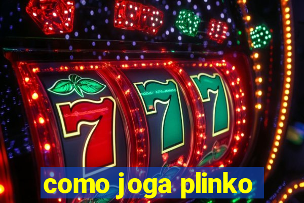 como joga plinko