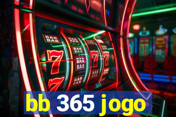 bb 365 jogo