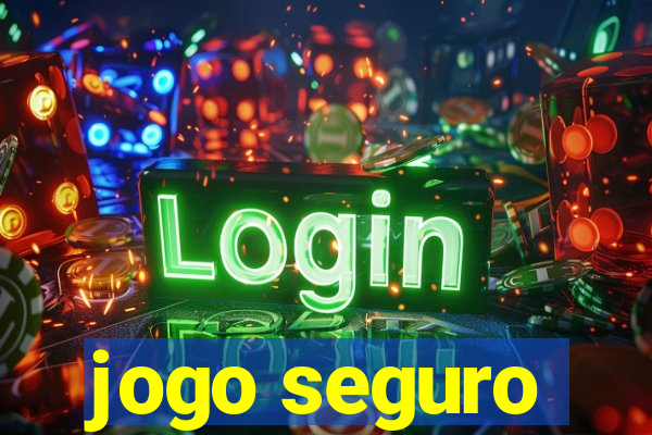 jogo seguro