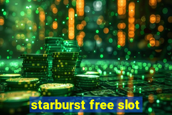 starburst free slot