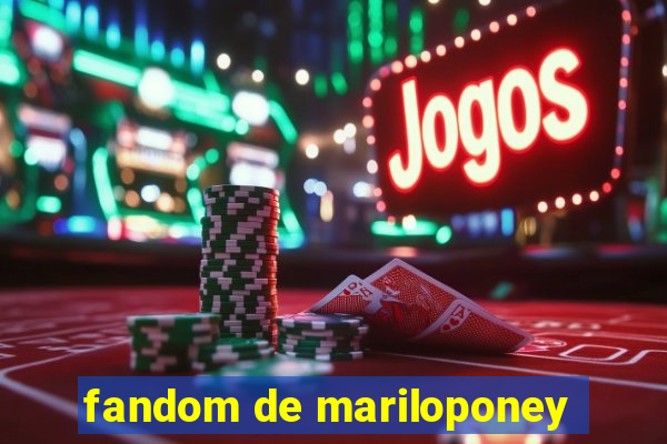 fandom de mariloponey