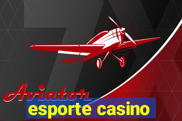 esporte casino