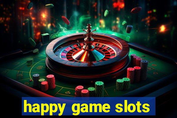 happy game slots