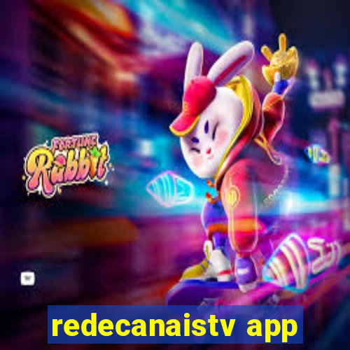 redecanaistv app